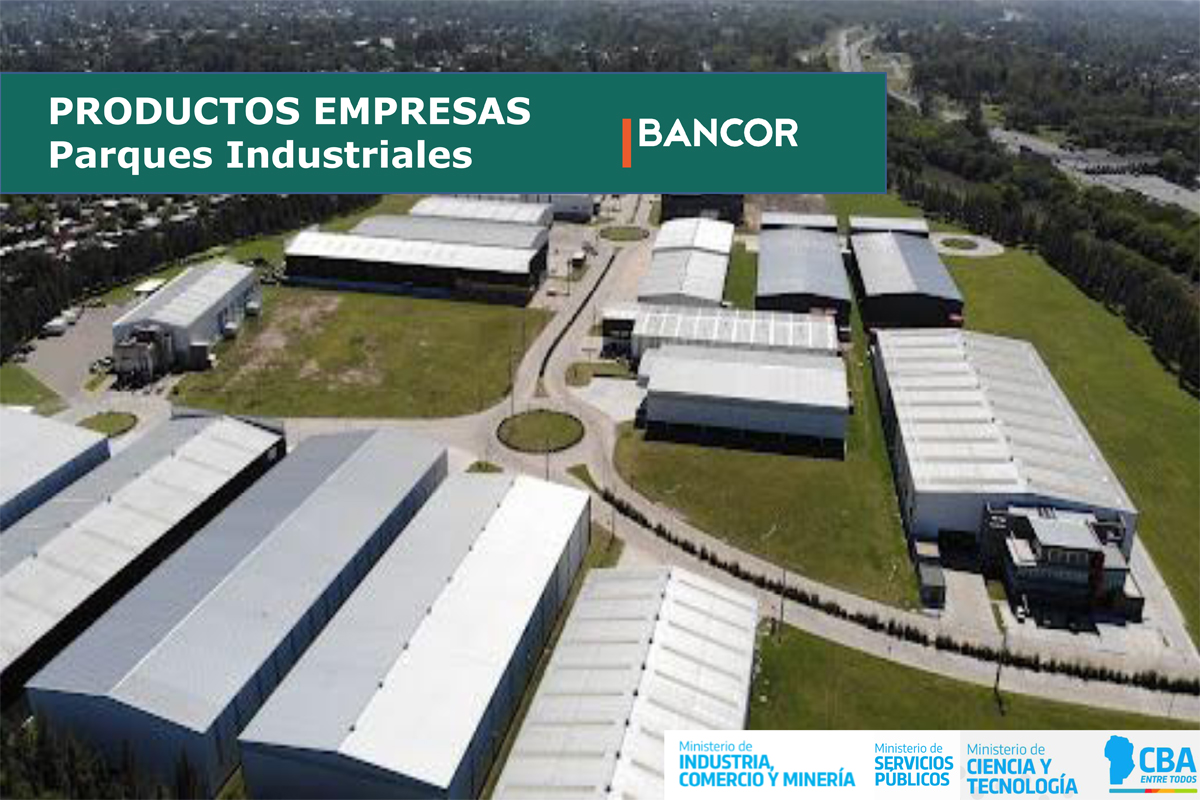 Bancor: préstamos para empresas radicadas o a radicarse en parques industriales