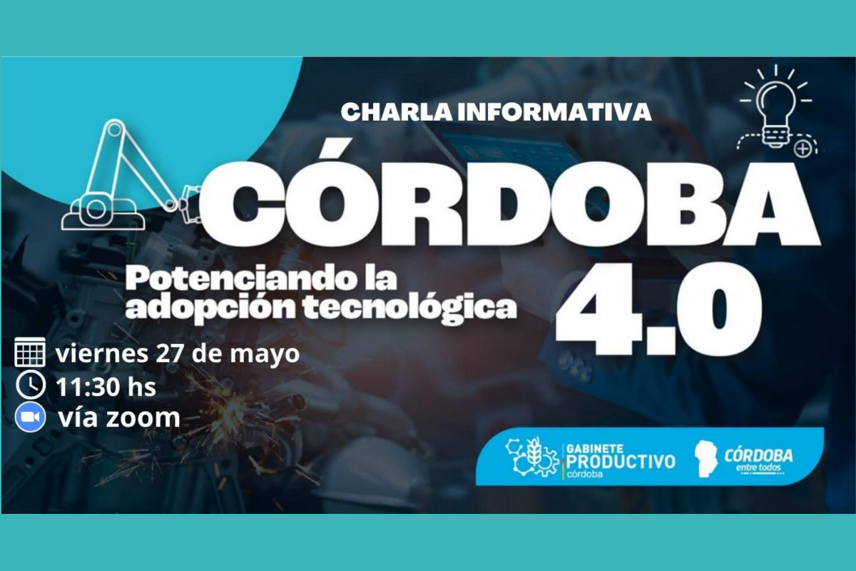 Charla informativa: Programa CÓRDOBA 4.0 - Edición 2022